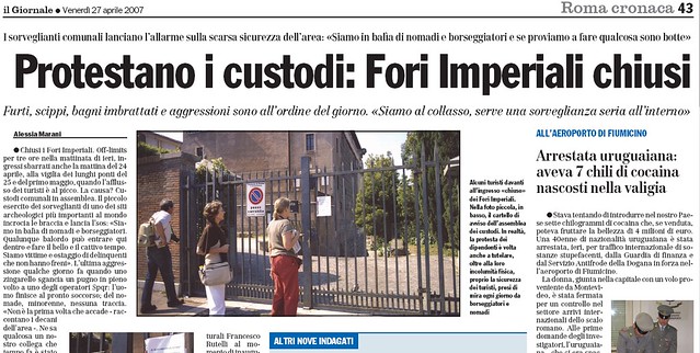 ROME - The Neglect of Rome's Cultural Heritage by the Ministry of Culture (2008-11), and the City of Rome (2005 - 11): “Custodians Close the Roman Forum in Protest.” Il Giornale (27/04/2007) pg. 43.