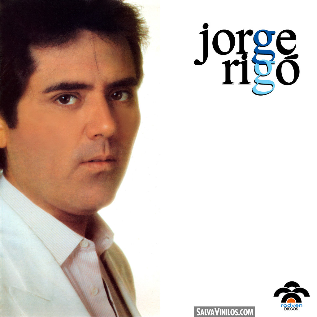 Jorge Rigó - Jorge Rigó [1986] Portada | salvavinilos | Flickr