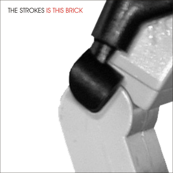 THE STROKES: Is This Brick