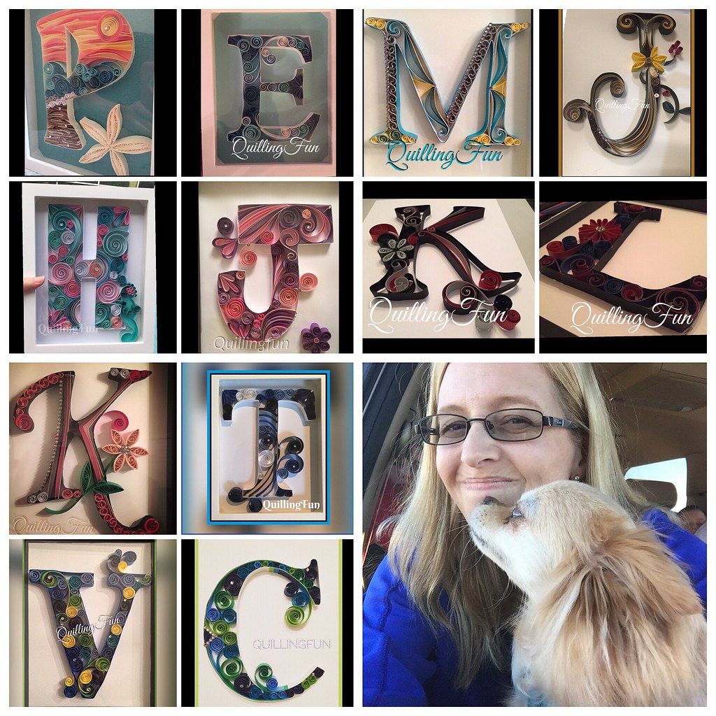 Quilled Letters I have done 💗. Also my crazy spoiled dog Benjie the Pomchi!
