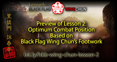 Wing Chun Stance and Footwork using Optimum Body Positioning from Black Flag Wing Chun