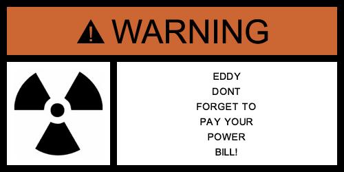WARNING EDDY | by n8foo