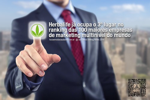Herbalife já ocupa o 3 lugar na lista das 100 maiores empresas de marketing multinível do mundo (foco em vida saudavel) | by focoemvidasaudavel