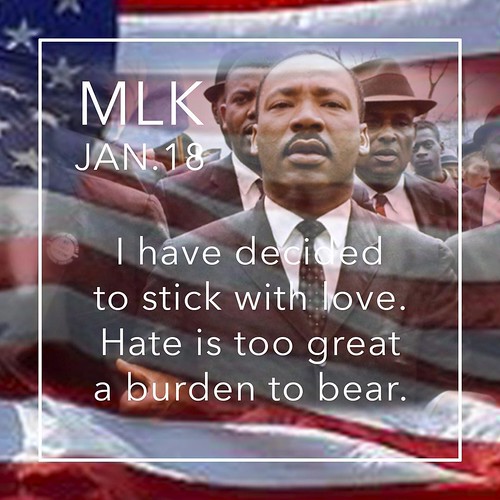 "I have decided to stick with love. Hate is too great a burden to bear." - Remembering the work & service of Dr. King this #MLKDay