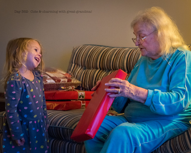 Day 362-  Cute & charming with great-grandma!
