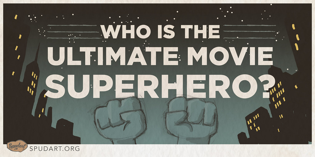 Who is the Ultimate Movie Superhero?