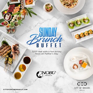 Father's Day.Nobu Sunday Brunch Buffet.City of Dreams Manila (1) | by OURAWESOMEPLANET: PHILS #1 FOOD AND TRAVEL BLOG