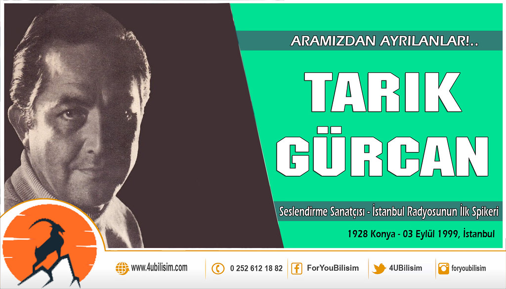 TARIK GÜRCAN'I RAHMET VE ÖZLEMLE ANIYORUZ!..