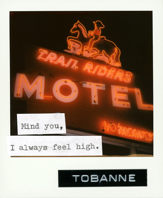 Instant Message 15: Mind you, I always feel high.