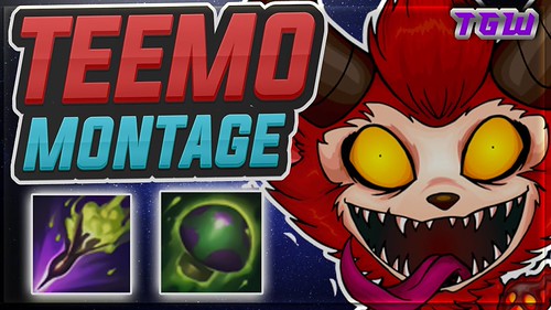 ANOTHER LOL MONTAGE - Best Of Teemo | [League Of Legends] | by CAMPER2030
