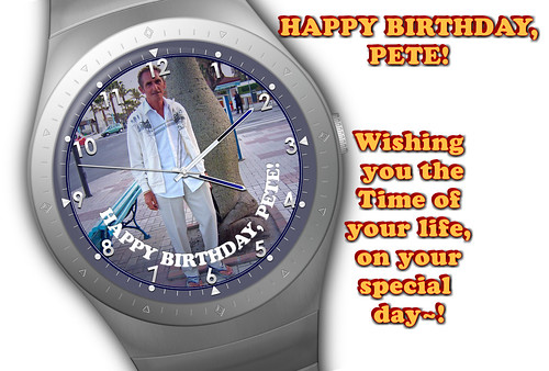 HAPPY BIRTHDAY, PETE!!! | 031108 for flickr group Downunder â€¦ | Flickr