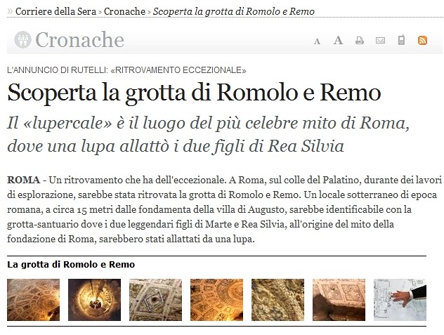 ROME - ARCHAEOLOGICAL NEWS: Palatino: il Lupercale, Lupa e Romolo e Remo, ecc. / Palatine Hill: Sanctuary of Rome's 'Founder' Revealed. (20.11.2007). [FULL TEXT: ENGLISH & ITALIANO].