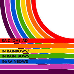 radiohead in rainbows | by cole007
