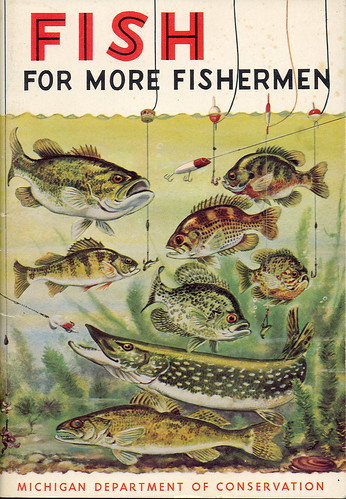 Fishing 1955 Michigan DNR Collectible Fisheries Division Fish for more Fishermen | by UpNorth Memories - Don Harrison