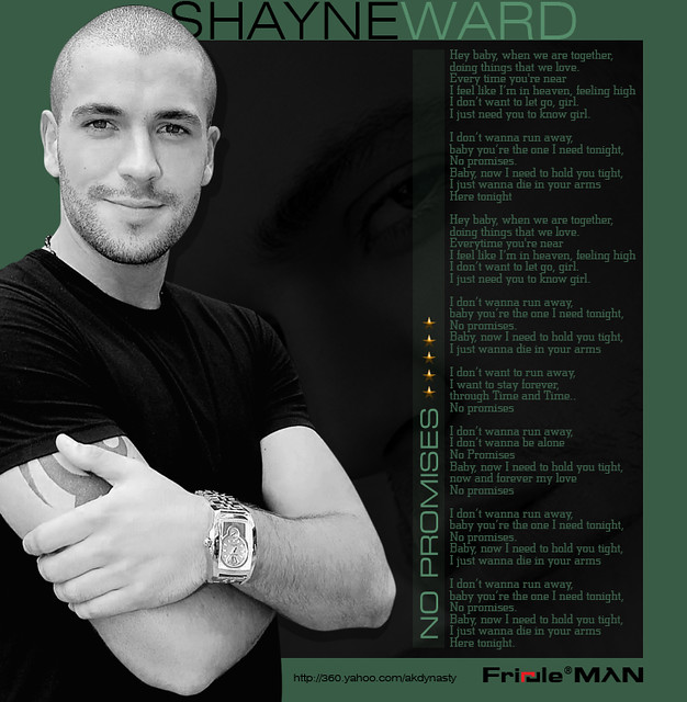 Shayne Ward No Promises No Promises Hey Baby When We Flickr