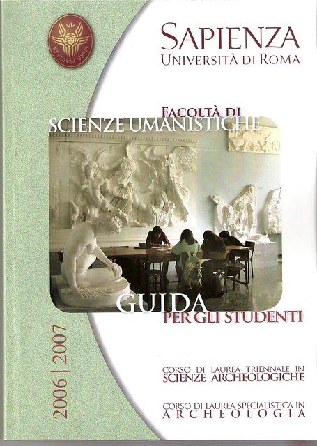 ROMA - LA SAPIENZA - UNIVERSITA` DI ROMA & ITALIA: SCIENZE ARCHEOLOGICHE (2006-2007).