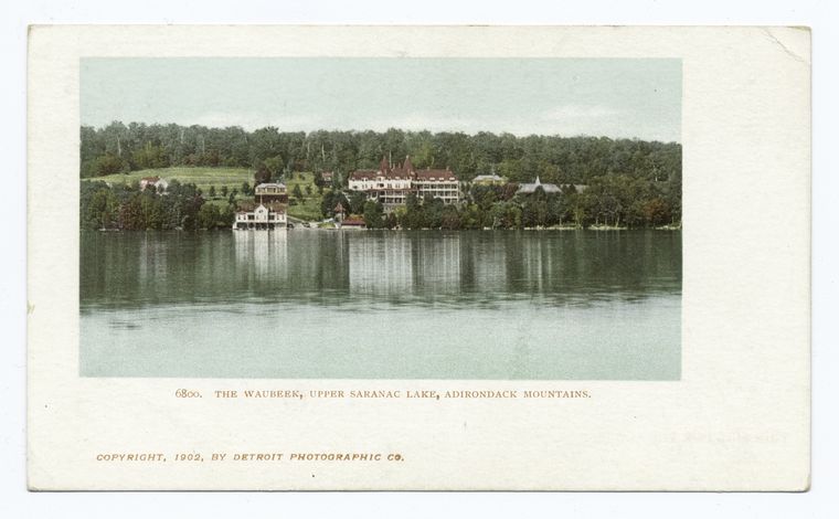 Waubeek Hotel, Upper Saranac Lake, N. Y.
