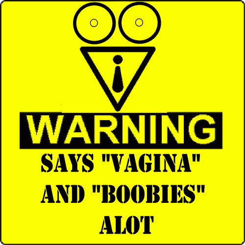vagina and boobies warning sign 2 | by Cherish Hellfire