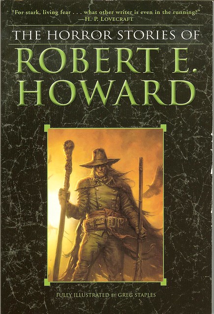 Robert E. Howard - The Horror Stories of Robert E. Howard The Horror Stories of Robert E. Howard