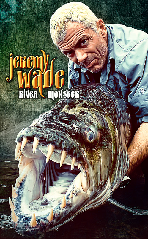 Jeremy Wade of River Monsters, Jeremy John Wade (born 5 May…