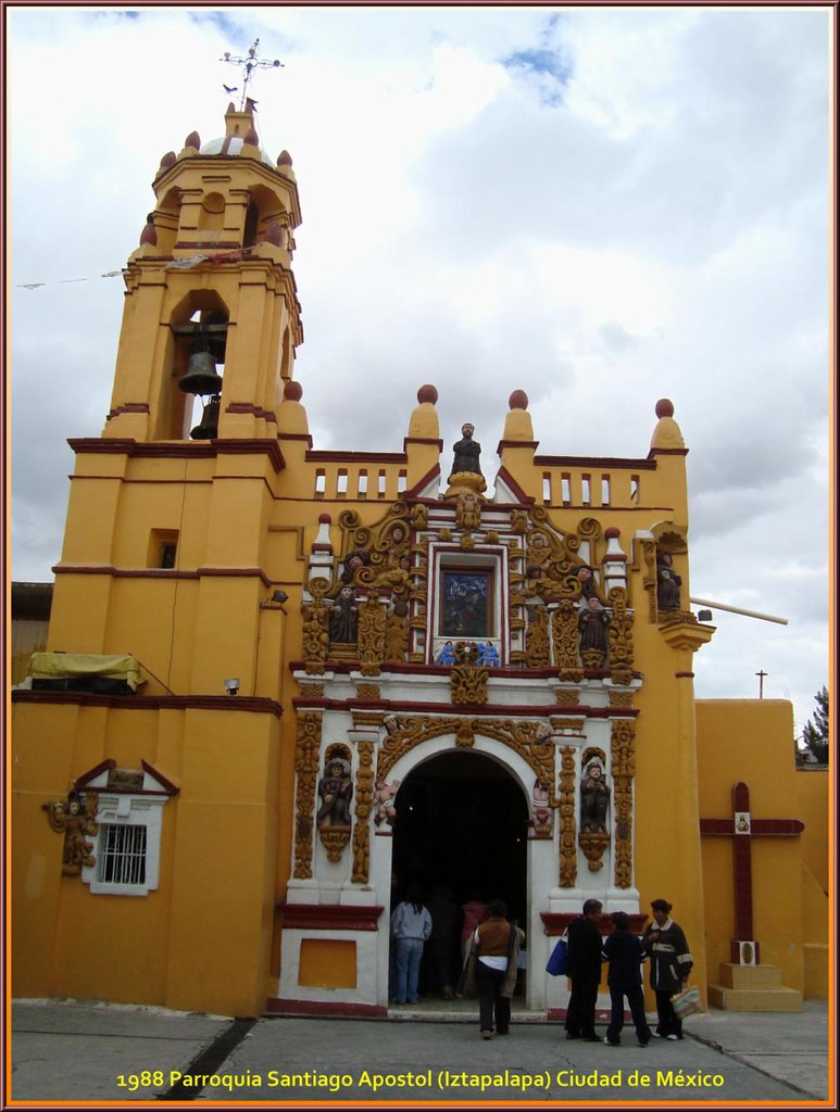 Parroquia Santiago Apostol (Iztapalapa) Ciudad de México | Flickr