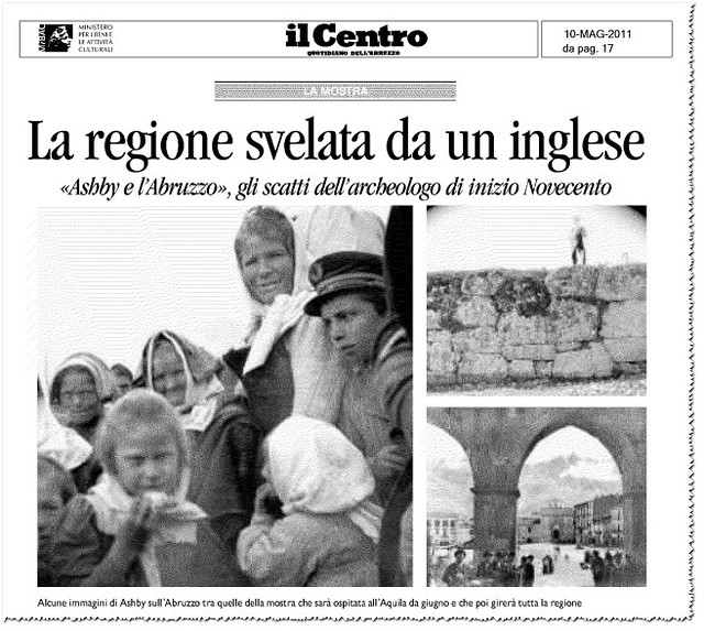 L'Abruzzo svelato da un inglese «Ashby e l'Abruzzo», gli scatti dell'archeologo di inizio Novecento. il Centro / Pescara (10/05/2011), p. 17.