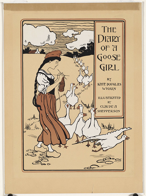 The diary of a goose girl by Kate Douglas Wiggin