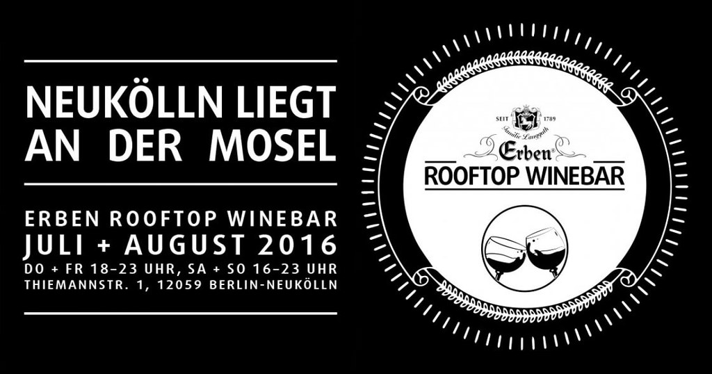 ERBEN Rooftop Winebar, Berlin 2016