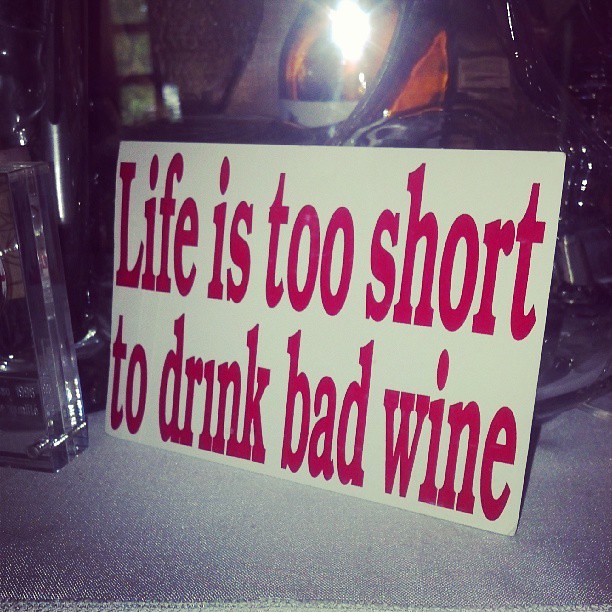 No bad wine