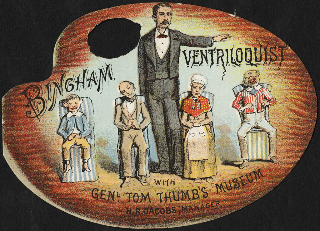 Bingham ventriloquist with Genl. Tom Thumb's Museum, H. R. Jacobs, manager [front]