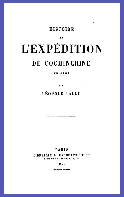 Histoire de l'expédition de Cochinchine en 1861 (Édition 1864)