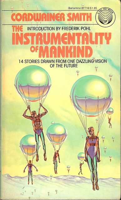Instrumentality of Mankind - Cordwainer Smith (Paul Linebarger)