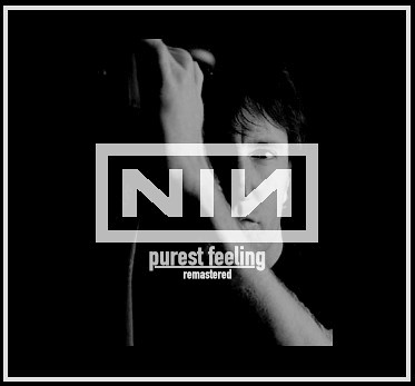 Nine Inch Nails - Purest Feeling | d-q | Flickr