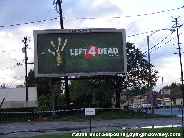Left 4 Dead billboard ( Santa Fe Springs,CA)