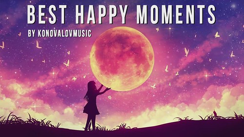 Best Happy Moments (royalty free music)