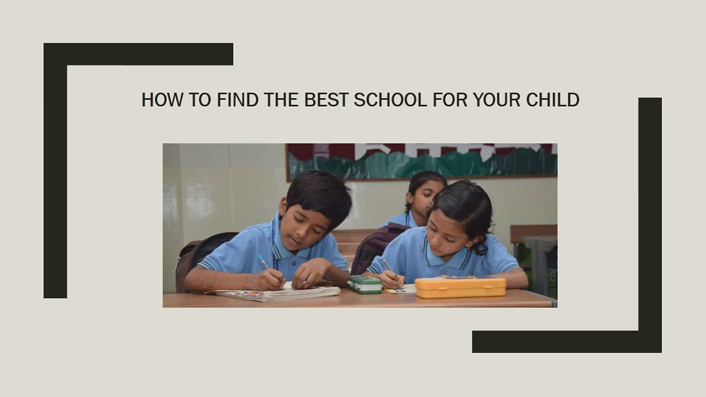 How to Find the Best School for Your Child