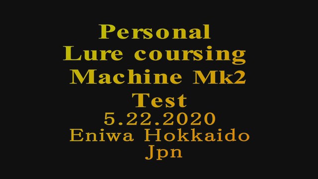 5.22.2020  Personal Lure coursing Machine Mk2 v4
