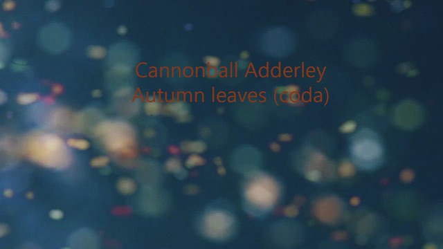 Autumn Leaves - coda