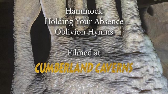 Hammock - Holding Your Absence - Filmed at Cumberland Caverns