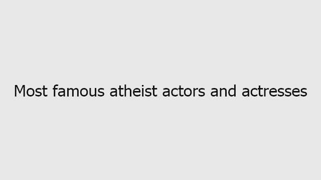 En ünlü ateist sanatçılardan derlemeler