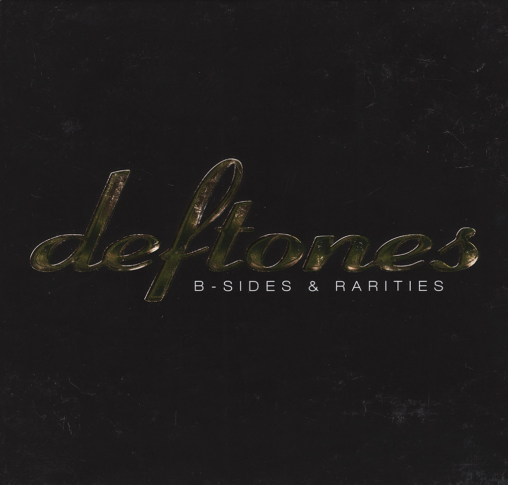 Deftones - B-Sides And Rarities