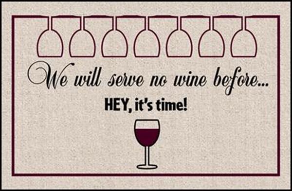 We will Serve No Wine - Funny Doormat
