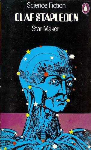 Starmaker (Penguin  3541) 1973 AUTHOR: Olaf Stapledon ARTIST: David Pelham
