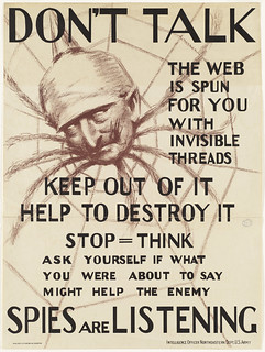 Don't talk. The web is spun for you with invisible threads, keep out of it, help to destroy it--spies are listening | by Boston Public Library