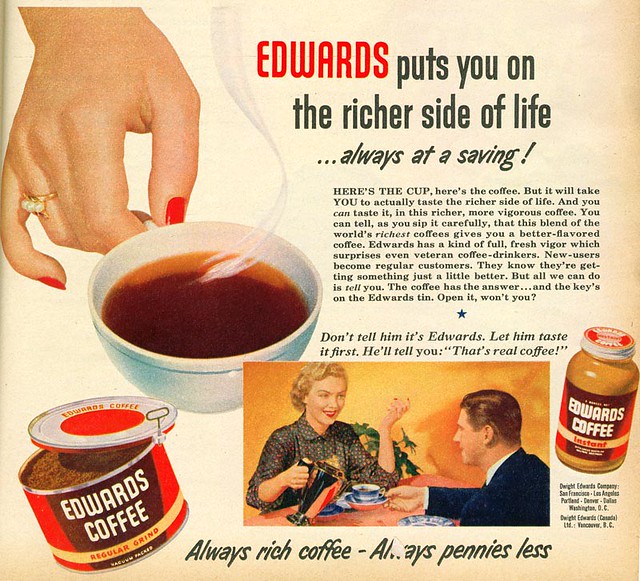Edwards puts you on the richer side of life