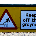 Keep off the groynes