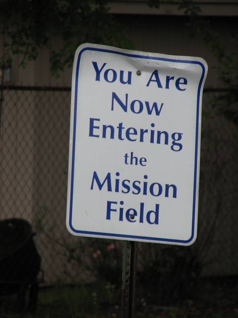 You are now entering the mission field
