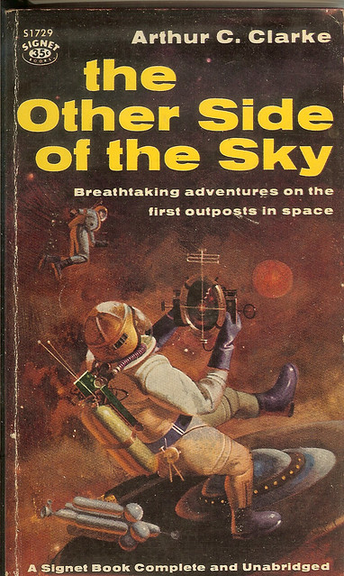 Other Side of the Sky - Arthur C. Clarke - 1st paperback edition - Signet - published November 1959