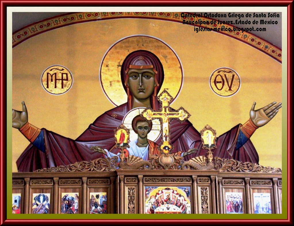 Catedral Ortodoxa Griega de Santa Sofia (Naucalpan) Estado… | Flickr