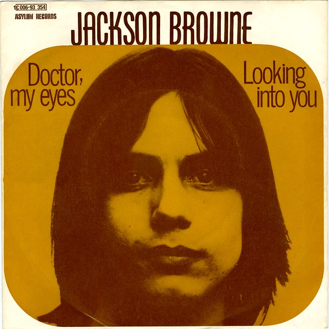 1972 - Browne, Jackson - Doctor, My Eyes - Ger